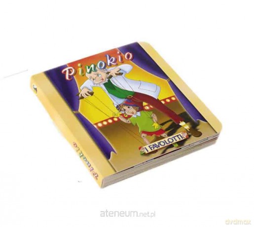 Bajki Favolotti - Pinokio Bajkowy Świat [KSIĄŻKA]