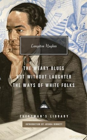 Not Without Laughter, The Ways of White Folks, The Weary Blues (Everyman's Library Contemporary Classics) - Langston Hughes [KSIĄŻKA]