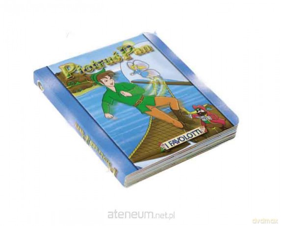 Bajki Favolotti - Piotruś Pan Bajkowy Świat [KSIĄŻKA]