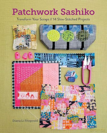 Patchwork Sashiko: Transform Your Scraps | 14 Slow-Stitched Projects - Dina Li Fitzgerald [KSIĄŻKA]