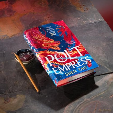 The Poet Empress: The instant Sunday Times bestseller and BBC Radio 2 Book Club pick perfect for fans of R.F. Kuang and Madeline Miller - Shen Tao [KSIĄŻKA]