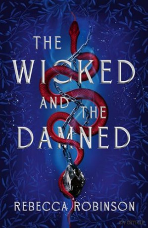 The Wicked and the Damned: The heart-racing romantasy sequel of two soulmates in the race to reunite: Volume 2 - Rebecca Robinson [KSIĄŻKA]