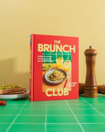 The Brunch Club: Delicious Recipes and Hosting Tips for Feeding Friends - Georgia Hearn [KSIĄŻKA]