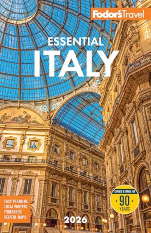 Fodor's Essential Italy 2026 (Full-color Travel Guide) - Fodor's Travel Guides [KSIĄŻKA]