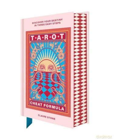 Tarot Cheat Formula: Discover your destiny in three easy steps - Claire Stone [KSIĄŻKA]
