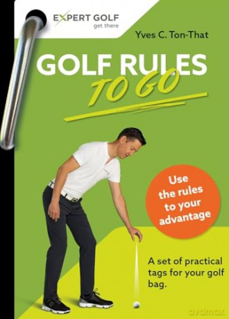 Golf Rules TO GO: A set of waterproof tags for your golf bag - Yves C Ton-That [KSIĄŻKA]