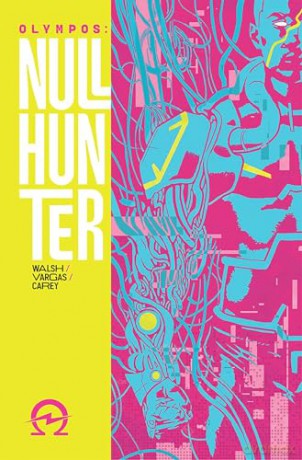 Nullhunter Volume 1: A Cyberpunk Retelling of Hercules - Michael Walsh [KSIĄŻKA]