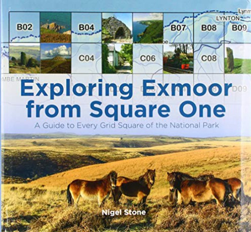 Exploring Exmoor from Square One: A Guide to Every Grid Square of the National Park - Nigel Stone [KSIĄŻKA]