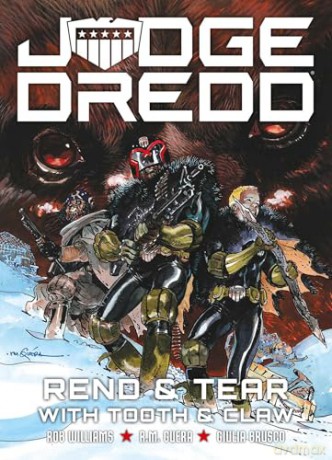 Judge Dredd: Rend and Tear with Tooth and Claw - Rob Williams [KSIĄŻKA]