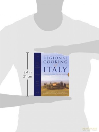 Regional Cooking of Italy: Ingredients, Techniques, Traditions, 325 Recipes - Valentina Harris [KSIĄŻKA]