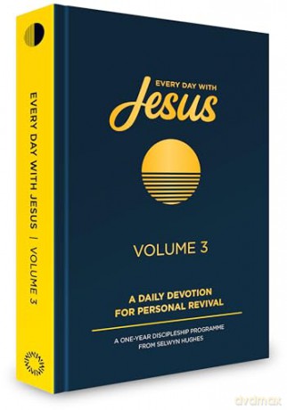 Every Day with Jesus Volume 3: A One Year Discipleship Programme From Selwyn Hughes - Selwyn Hughes [KSIĄŻKA]