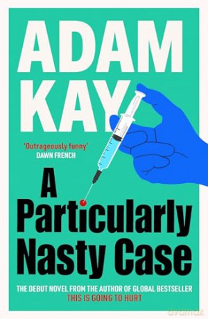 A Particularly Nasty Case: The fastest-selling debut thriller of 2025, - Adam Kay [KSIĄŻKA]