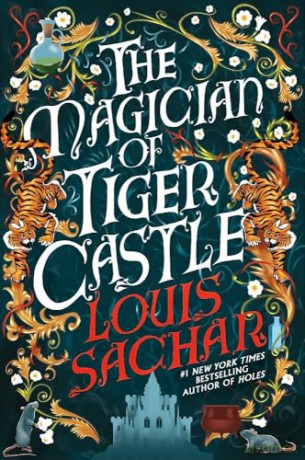 The Magician of Tiger Castle: the highly anticipated debut adult novel from the international bestselling author - Louis Sachar [KSIĄŻKA]