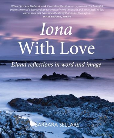 Iona with Love: Island reflections in word and image - Barbara Sellars [KSIĄŻKA]