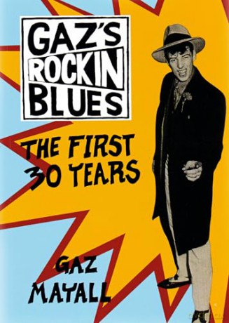Gaz Mayall: Gaz's Rockin' Blues: The First 30 Years [KSIĄŻKA]
