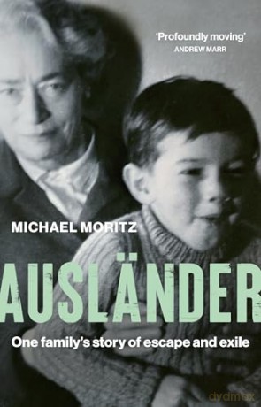 Ausländer: One family's story of escape and exile - Michael Moritz [KSIĄŻKA]