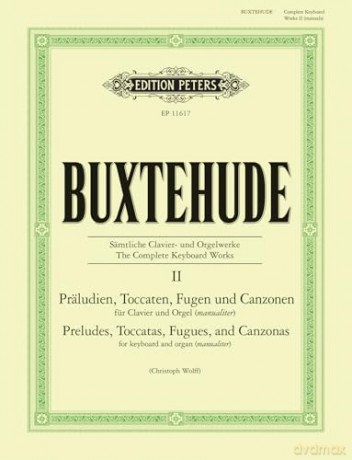 Buxtehude: The Complete Keyboard Works Vol. II: Preludes, Toccatas, Fugues, and Canzonas (Piano Solo or Organ) (EP11617) - Christoph Wolff (Editor) [KSIĄŻKA]