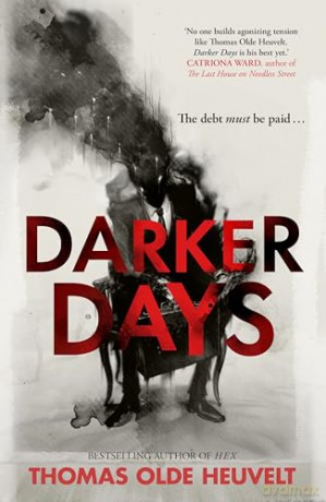Darker Days: The chilling new folk horror from the Hugo Award-winning author of HEX - Thomas Olde Heuvelt [KSIĄŻKA]