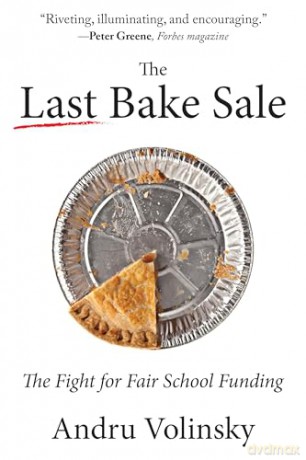 Last Bake Sale: The Fight for Fair School Funding - Andru Volinsky [KSIĄŻKA]