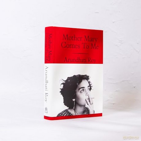 Mother Mary Comes To Me: The Sunday Times bestselling memoir from the Booker Prize-winning author of The God of Small Things - Arundhati Roy [KSIĄŻKA]
