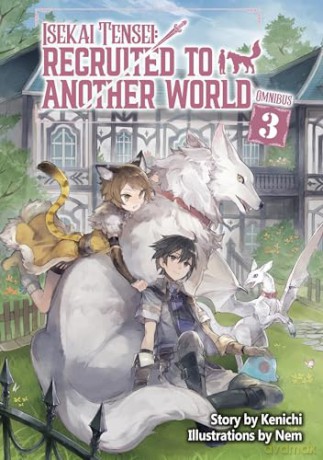 Isekai Tensei: Recruited to Another World: Omnibus 3 (Light Novel) - Andria McKnight [KSIĄŻKA]