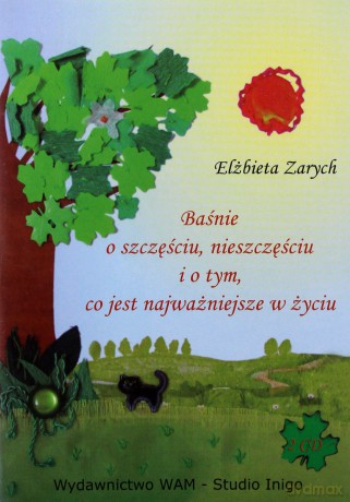 Baśnie o szczęściu, nieszczęściu i o tym, co jest najważniejsze w życiu [CD]