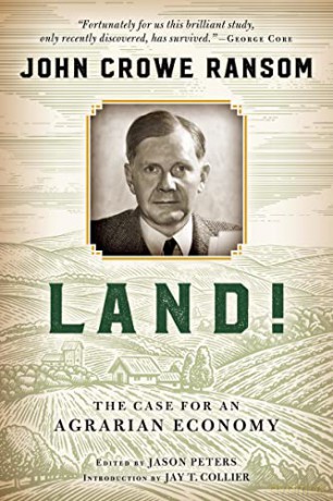 Land!: The Case for an Agrarian Economy - John Crowe Ransom [KSIĄŻKA]