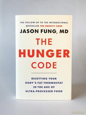 The Hunger Code: Resetting Your Body's Fat Thermostat in the Age of Ultra-Processed Food: 2 (The Obesity Code, 2) - Dr. Jason Fung [KSIĄŻKA]
