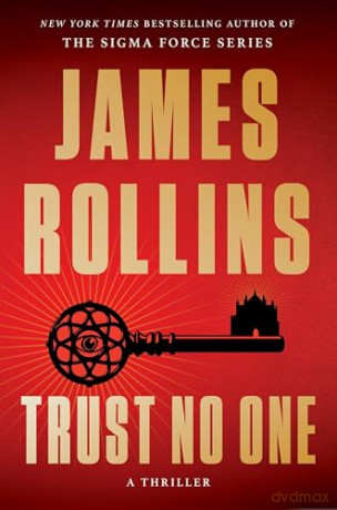 Trust No One: A Thriller - James Rollins [KSIĄŻKA]
