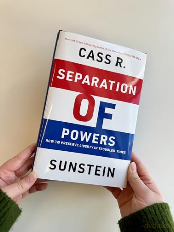 Separation of Powers: How to Preserve Liberty in Troubled Times - Cass R. Sunstein [KSIĄŻKA]