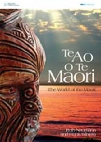 Te Ao O Te Maori: The World of the Maori: The World of the Maori - Ruth Naumann [KSIĄŻKA]