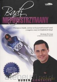 Bądź niepowstrzymany [KSIĄŻKA]