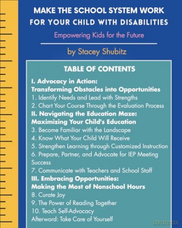 Make the School System Work for Your Child with Disabilities: Empowering Kids for the Future - Stacey Shubitz [KSIĄŻKA]