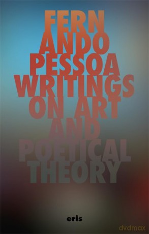 Writings on Art and Poetical Theory (Critical Century) - Fernando Pessoa [KSIĄŻKA]