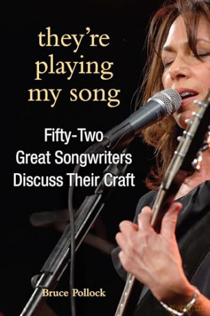 They're Playing My Song: Fifty-Two Great Songwriters Discuss Their Craft (Excelsior Editions) - Bruce Pollock [KSIĄŻKA]