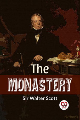 The Monastery - Sir Walter Scott [KSIĄŻKA]