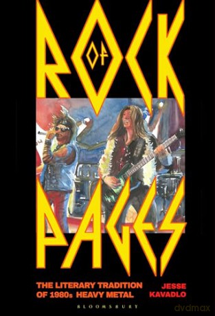 Rock of Pages: The Literary Tradition of 1980s Heavy Metal - Jesse Kavadlo [KSIĄŻKA]
