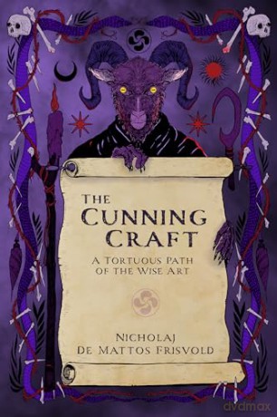 The Cunning Craft: A Tortuous Path of the Wise Art - Nicholaj de Mattos Frisvold [KSIĄŻKA]
