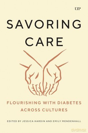 Savoring Care: Flourishing with Diabetes Across Cultures [KSIĄŻKA]