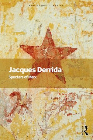 Specters of Marx: The State of the Debt, the Work of Mourning and the New International (Routledge Classics) - Jacques Derrida [KSIĄŻKA]