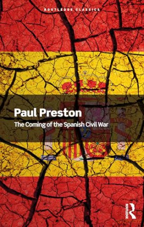 The Coming of the Spanish Civil War (Routledge Classics) - Paul Preston [KSIĄŻKA]