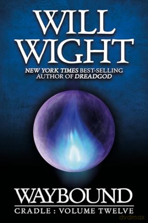 Waybound: 12 (Cradle, 12) - Will Wight [KSIĄŻKA]