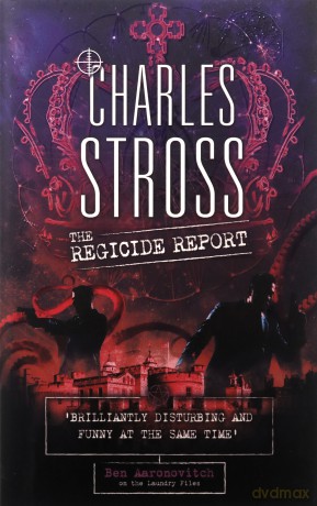 The Regicide Report - Charles Stross [KSIĄŻKA]