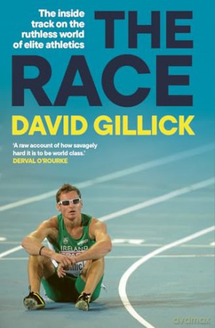 The Race: The inside track on the ruthless world of elite athletics SHORTLISTED FOR THE IRISH BOOK AWARDS 2025 - David Gillick [KSIĄŻKA]
