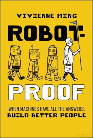 Robot-Proof: When Machines Have all the Answers, Build Better People - Vivienne Ming [KSIĄŻKA]