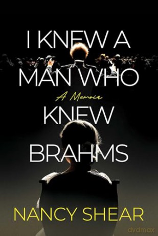 I Knew a Man Who Knew Brahms - Nancy Shear [KSIĄŻKA]