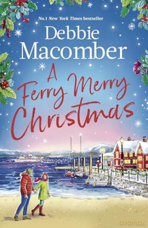 A Ferry Merry Christmas: from the million-copy and New York Times bestselling author comes a heart-warming festive read for 2026 - Debbie Macomber [KSIĄŻKA]