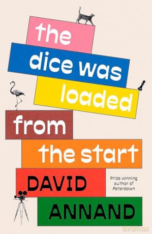 The Dice Was Loaded from the Start - David Annand [KSIĄŻKA]