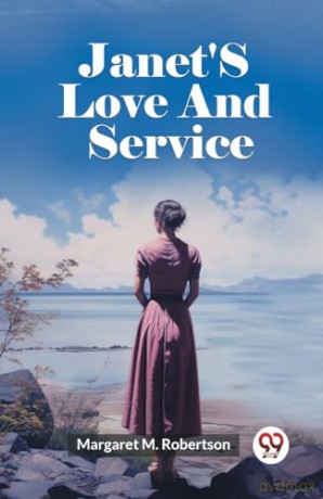 Janet'S Love And Service (Edition2023) - Margaret M Robertson [KSIĄŻKA]