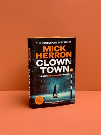 Clown Town: The Instant Sunday Times Bestselling Thriller from the Author of Slow Horses (Slough House Thriller 9) - Mick Herron [KSIĄŻKA]